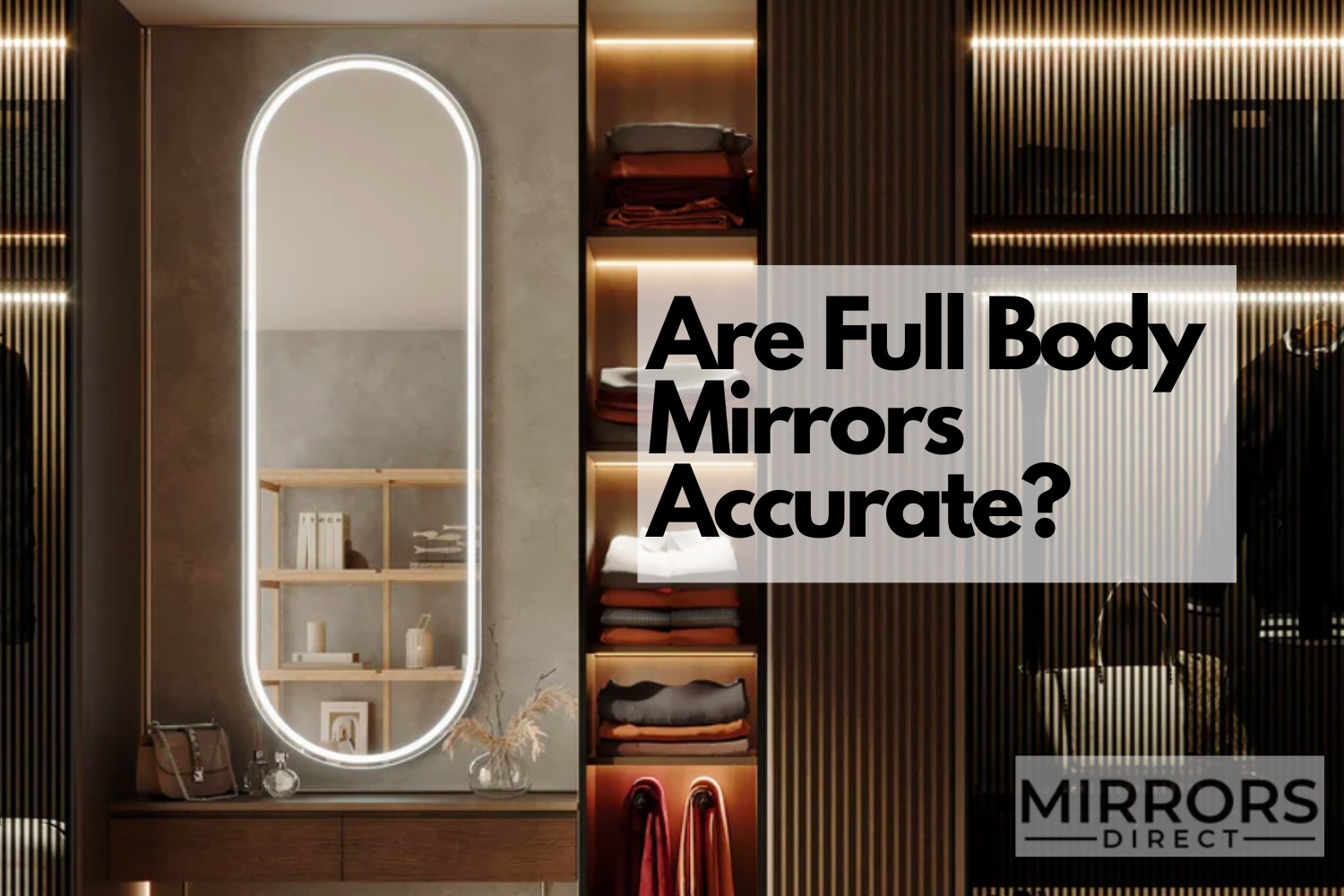 Are Full Body Mirrors Accurate? Mirrors Direct